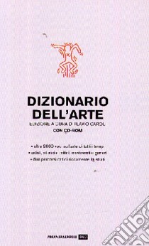 Dizionario enciclopedico dell'arte. Ediz. illustrata. Con CD-ROM libro di Caroli F. (cur.)