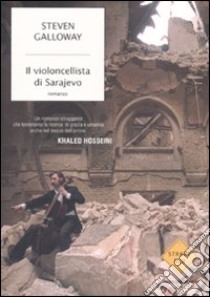 Il violoncellista di Sarajevo libro di Galloway Steven