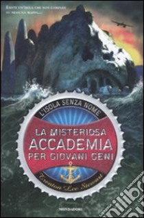 L'isola senza nome. La misteriosa accademia per i giovani geni libro di Stewart Trenton L.