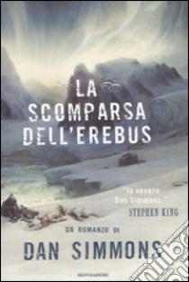 La scomparsa dell'Erebus libro di Simmons Dan