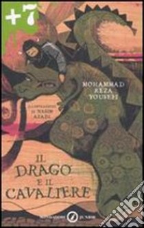 Il drago e il cavaliere libro di Yousefi Mohammad R.