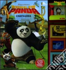 Kung Fu Panda. Cinepagoda. Con gadget libro