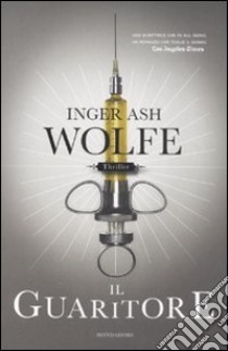 Il guaritore libro di Wolfe Inger A.