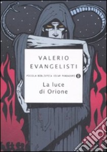 La luce di Orione libro di Evangelisti Valerio