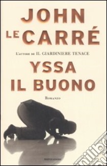 Yssa il buono libro di Le Carré John