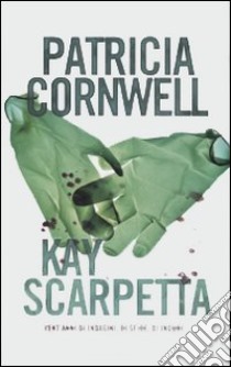 Kay Scarpetta libro di Cornwell Patricia D.