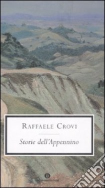 Storie dell'Appennino libro di Crovi Raffaele