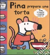 Pina prepara una torta libro di Cousins Lucy