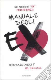 Manuale degli ex libro di Brizzi Fausto