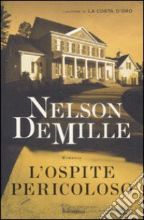 L'ospite pericoloso libro di DeMille Nelson