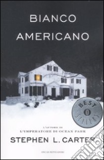 Bianco americano libro di Carter Stephen L.