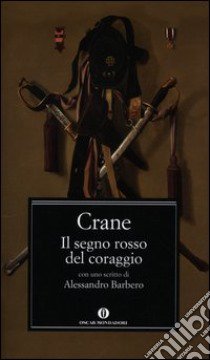 Il segno rosso del coraggio libro di Crane Stephen