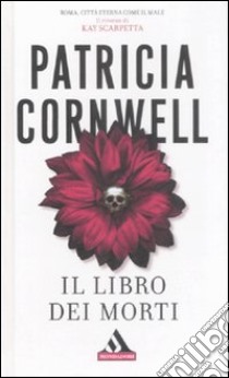 Il libro dei morti libro di Cornwell Patricia D.