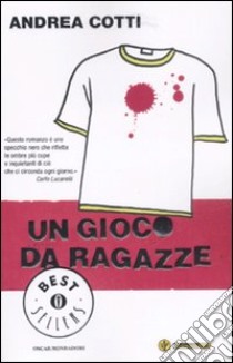 Un gioco da ragazze libro di Cotti Andrea