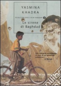 Le Sirene di Baghdad libro di Khadra Yasmina