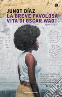 La Breve favolosa vita di Oscar Wao libro di Diaz Junot