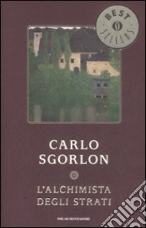 L'Alchimista degli strati libro di Sgorlon Carlo