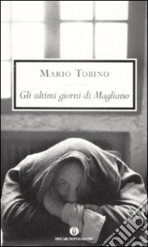 Gli Ultimi giorni di Magliano libro di Tobino Mario