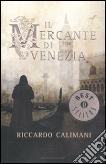 Il Mercante di Venezia libro di Calimani Riccardo