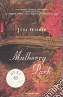 Mulberry Park libro di Duarte Judy