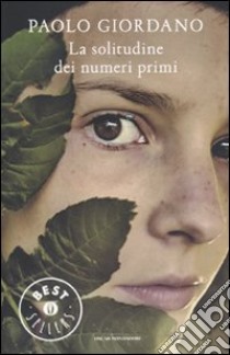 La Solitudine dei numeri primi libro di Giordano Paolo