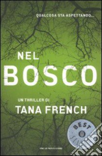 Nel bosco libro di French Tana