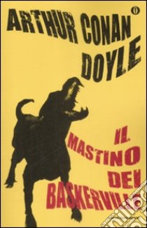 Il Mastino dei Baskerville libro di Doyle Arthur Conan