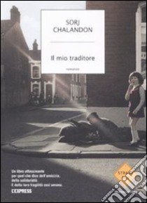 Il Mio traditore libro di Chalandon Sorj