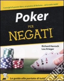 Poker per negati libro di Harroch Richard D. - Krieger Lou