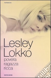 Povera ragazza ricca libro di Lokko Lesley