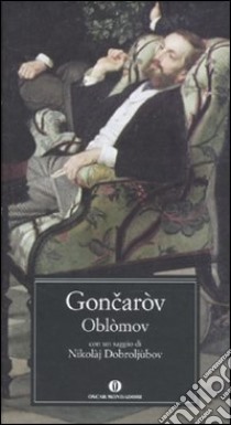 Oblomov libro di Goncarov Ivan; Guercetti E. (cur.)