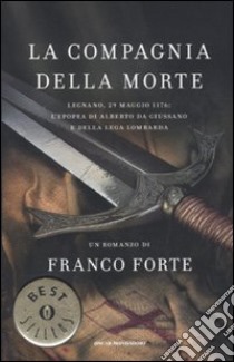 La Compagnia della morte libro di Forte Franco