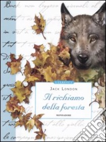 Il Richiamo della foresta libro di London Jack