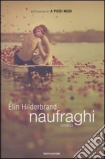 Naufraghi libro di Hilderbrand Elin