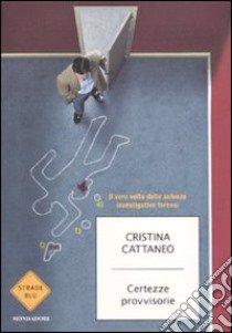 Certezze Provvisorie libro di Cattaneo Cristina