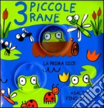 3 piccole rane libro di Ackland Nick - Powell Richard - Larrañaga Ana M.