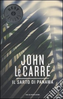 Il Sarto di Panama libro di Le Carré John