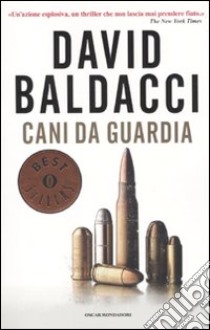 Cani da guardia libro di Baldacci David