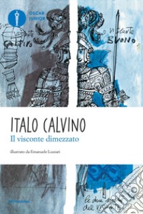 Il Visconte dimezzato libro di Calvino Italo