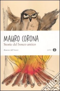 Storie del bosco antico libro di Corona Mauro