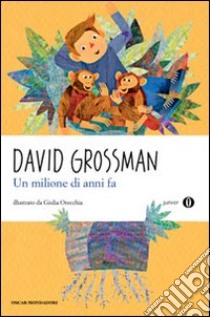 Un Milione di anni fa libro di Grossman David