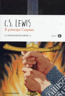 Il principe Caspian. Le cronache di Narnia. Vol. 4 libro di Lewis Clive S.