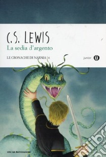 La sedia d'argento. Le cronache di Narnia. Vol. 6 libro di Lewis Clive S.