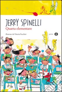 Quarta elementare libro di Spinelli Jerry