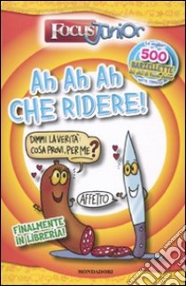 Focus junior. Ah ah ah che ridere! libro di Infante A. (cur.)