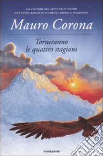 Torneranno le quattro stagioni libro di Corona Mauro