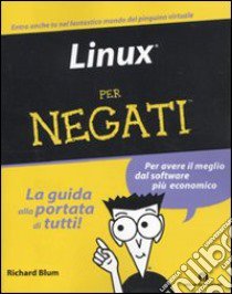 Linux per negati libro di Blum Richard