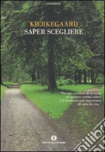 Saper scegliere libro di Kierkegaard Sören; Jevolella M. (cur.)