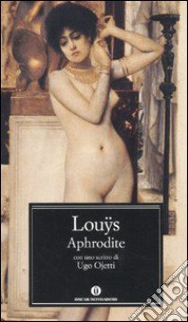 Aphrodite libro di Louÿs Pierre