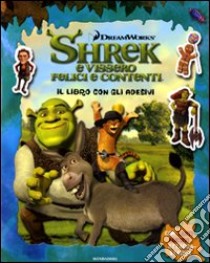 Shrek e vissero felici e contenti. Il libro con gli adesivi libro